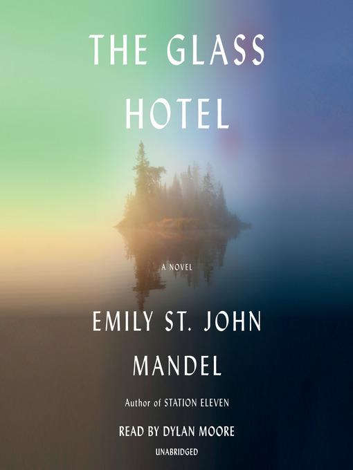 Title details for The Glass Hotel by Emily St. John Mandel - Available